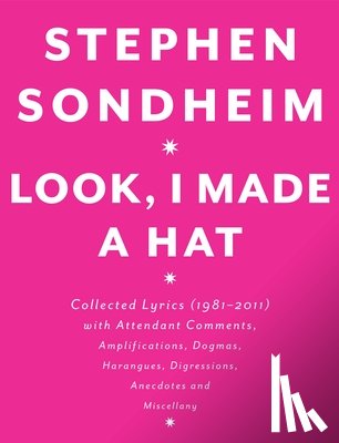 Sondheim, Stephen - LOOK I MADE A HAT