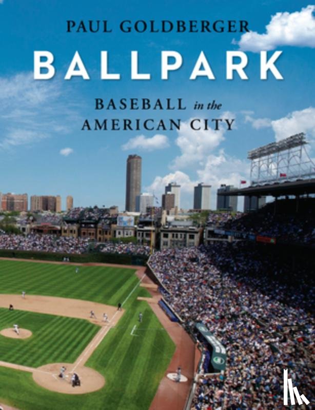 Goldberger, Paul - Baseball in the American City