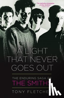 Fletcher, Tony - A Light That Never Goes Out