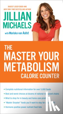 Michaels, Jillian, van Aalst, Mariska - The Master Your Metabolism Calorie Counter