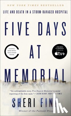 Fink, Sheri - 5 DAYS AT MEMORIAL
