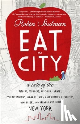 Shulman, Robin - Eat the City