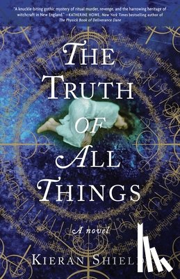 Shields, Kieran - The Truth of All Things