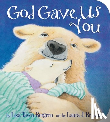 Bergren, Lisa Tawn - God Gave Us You