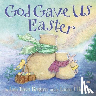 Bergren, Lisa Tawn - God Gave Us Easter