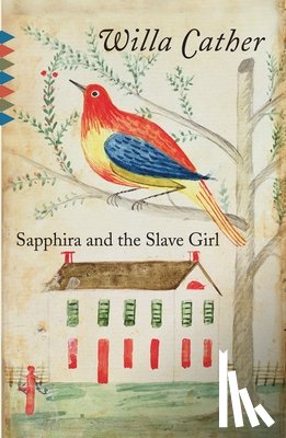 Cather, Willa - Sapphira and the Slave Girl