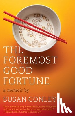 Conley, Susan - The Foremost Good Fortune