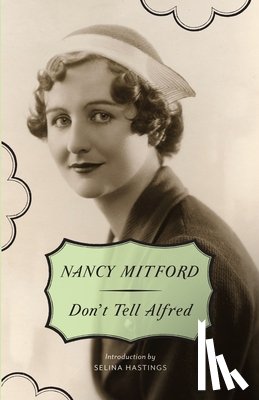 Mitford, Nancy - DONT TELL ALFRED