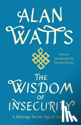 Watts, Alan W - The Wisdom of Insecurity