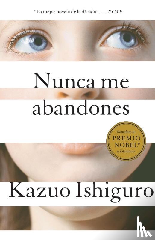 Ishiguro, Kazuo - Ishiguro, K: Nunca Me Abandones / Never Let Me Go