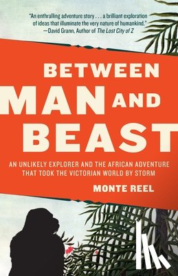 Reel, Monte - Between Man and Beast