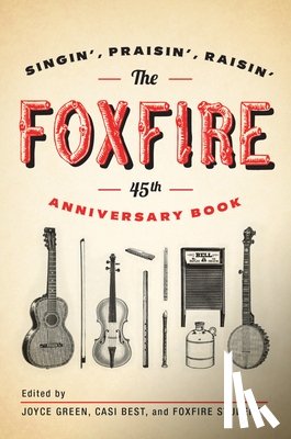 Foxfire Fund, Inc. - The Foxfire 45th Anniversary Book