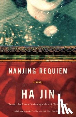 Jin, Ha - Nanjing Requiem