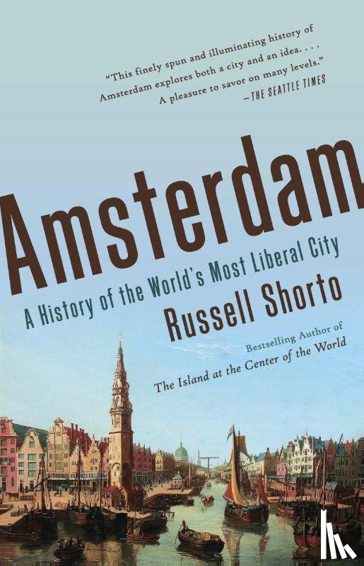 Shorto, Russell - Amsterdam