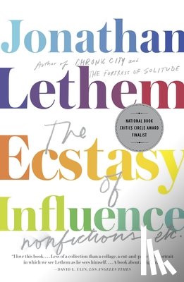 Lethem, Jonathan - The Ecstasy of Influence