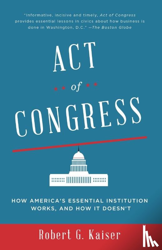 Kaiser, Robert G. - Act of Congress