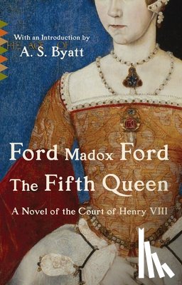 Ford, Ford Madox - The Fifth Queen