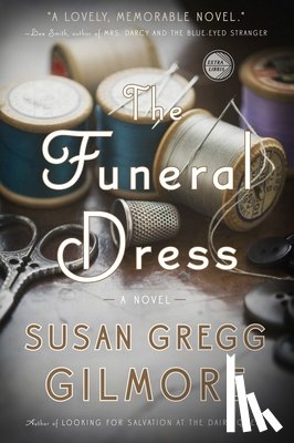 Gregg Gilmore, Susan - The Funeral Dress