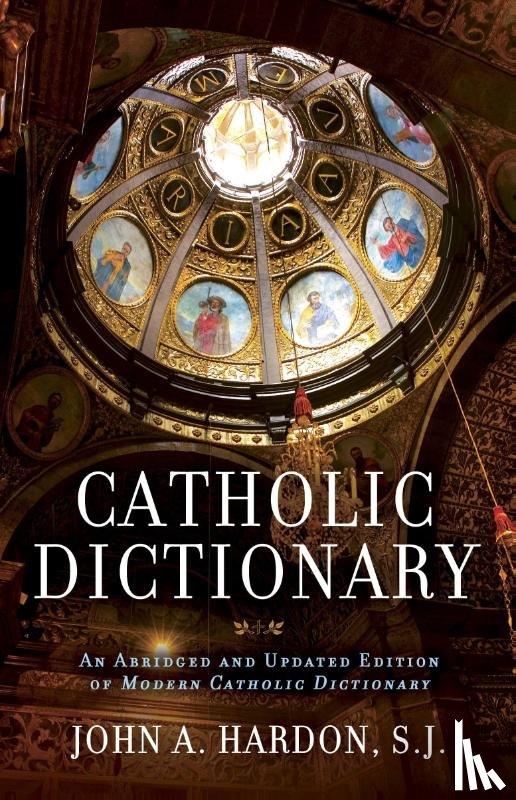 Hardon, John - Catholic Dictionary