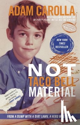 Carolla, Adam - Not Taco Bell Material