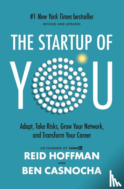 Hoffman, Reid, Casnocha, Ben - The Startup of You (Revised and Updated)