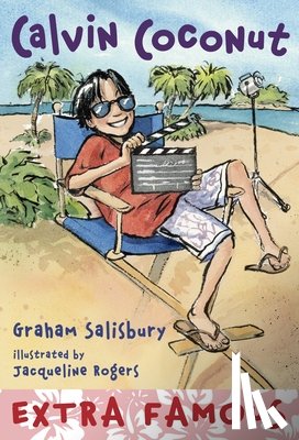Salisbury, Graham - Calvin Coconut #9: Extra Famous