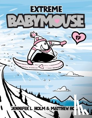 Holm, Jennifer L. - Extreme Babymouse