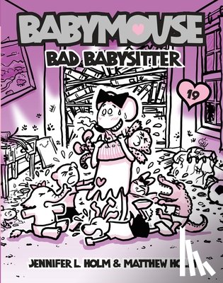 Holm, Jennifer L. - Babymouse #19: Bad Babysitter