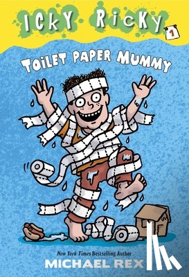 Rex, Michael - Icky Ricky #1: Toilet Paper Mummy