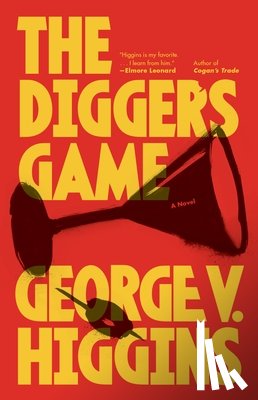 Higgins, George V. - The Digger's Game