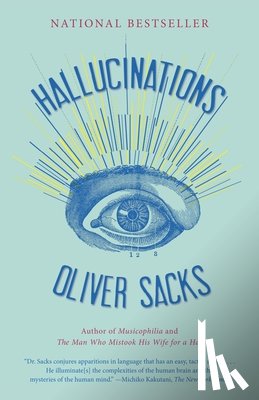 Sacks, Oliver - HALLUCINATIONS