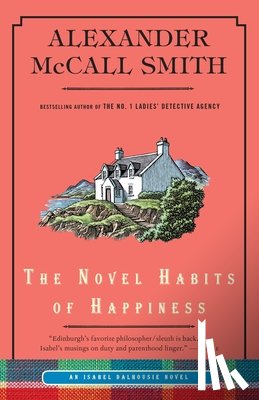 Smith, Alexander Mccall - NOVEL HABITS OF HAPPINESS