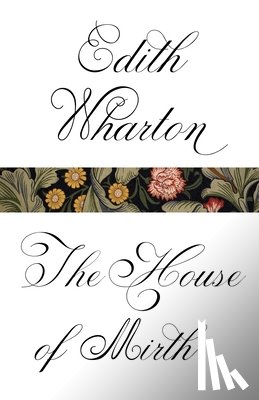 Edith Wharton - The House of Mirth