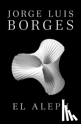 Borges, Jorge Luis - El Aleph / The Aleph