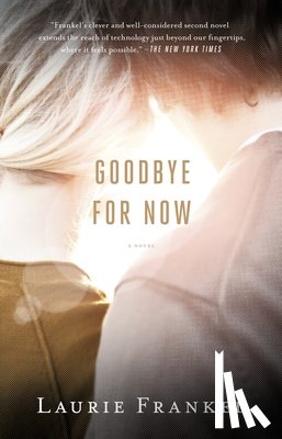 Frankel, Laurie - Goodbye for Now