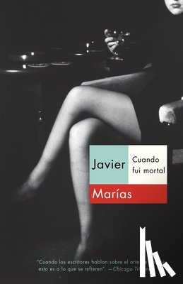 Marías, Javier - SPA-CUANDO FUI MORTAL