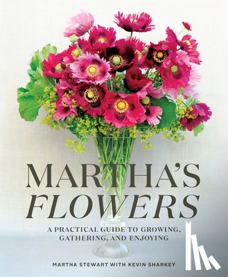 Stewart, Martha, Sharkey, Kevin - Martha's Flowers