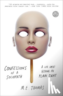 Thomas, M. E. - CONFESSIONS OF A SOCIOPATH