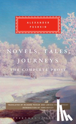 Pushkin, Alexander - Novels, Tales, Journeys: The Complete Prose