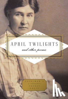 Cather, Willa - Cather, W: April Twilights and Other Poems