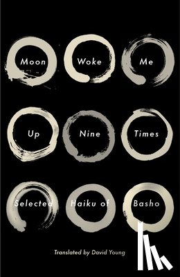 Basho, Matsuo - Moon Woke Me Up Nine Times