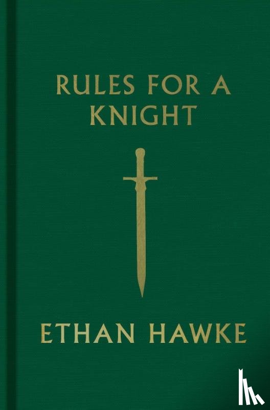 Hawke, Ethan - Rules for a Knight