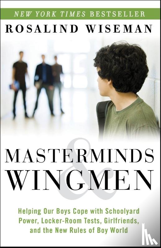 Wiseman, Rosalind - Masterminds and Wingmen