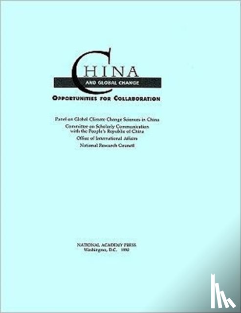 National Research Council, Policy and Global Affairs, Office of International Affairs, Panel on Global Climate Change Sciences in China - China and Global Change