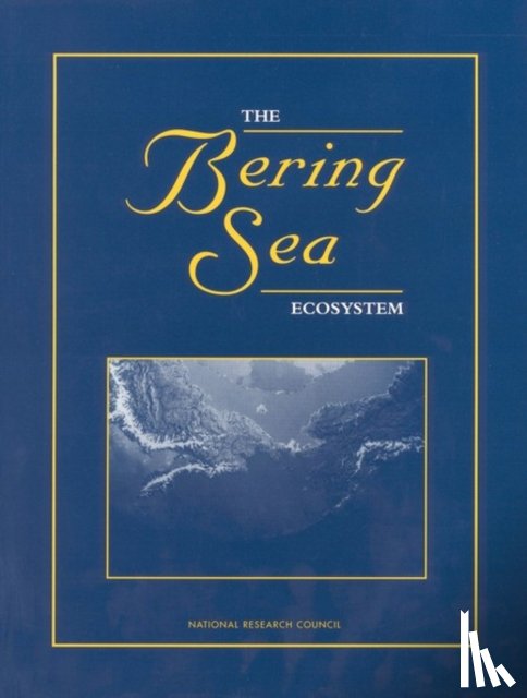 National Research Council, Division on Earth and Life Studies, Polar Research Board, Commission on Geosciences, Environment and Resources - The Bering Sea Ecosystem