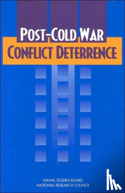 National Research Council, Division on Engineering and Physical Sciences, Commission on Physical Sciences, Mathematics, Naval Studies Board - Post-Cold War Conflict Deterrence