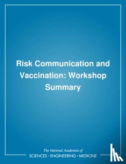 Institute of Medicine, Board on Health Promotion and Disease Prevention - Risk Communication and Vaccination