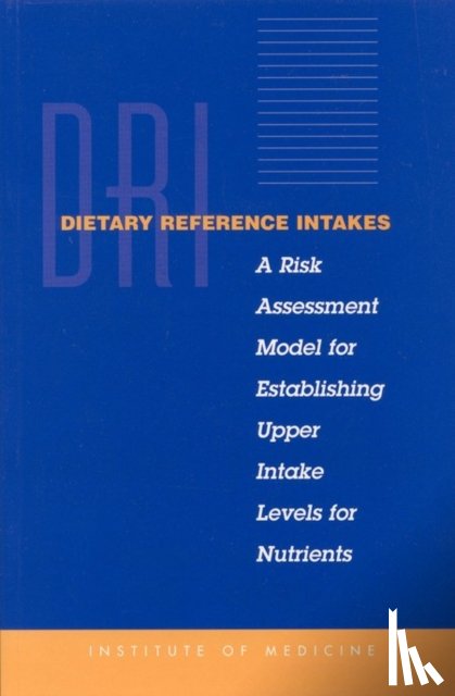 Institute of Medicine, Food and Nutrition Board - Dietary Reference Intakes
