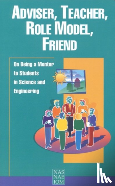 National Academy of Engineering, National Academy of Sciences, Policy and Global Affairs, Institute of Medicine - Adviser, Teacher, Role Model, Friend