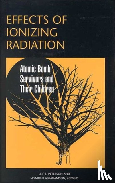 - Effects of Ionizing Radiation